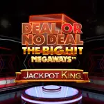 Deal or No Deal The Big Hit Megaways Jackpot King